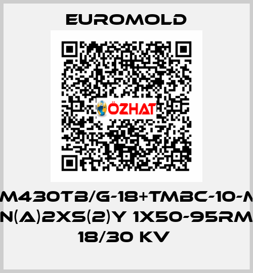 3X(M430TB/G-18+TMBC-10-M16) N(A)2XS(2)Y 1X50-95RM 18/30 KV  EUROMOLD