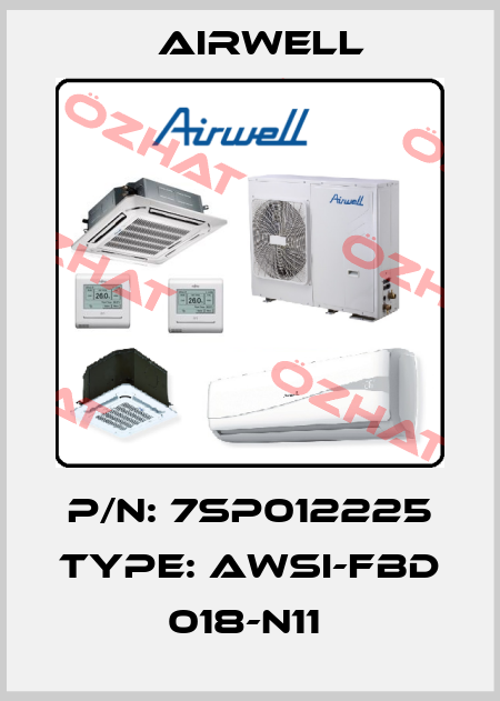 P/N: 7SP012225 Type: AWSI-FBD 018-N11  Airwell