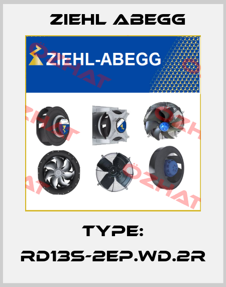 Type: RD13S-2EP.WD.2R Ziehl Abegg