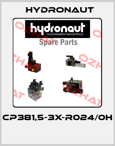 CP381,5-3X-R024/0H  Hydronaut