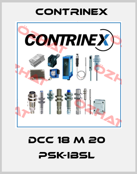 DCC 18 M 20  PSK-IBSL  Contrinex
