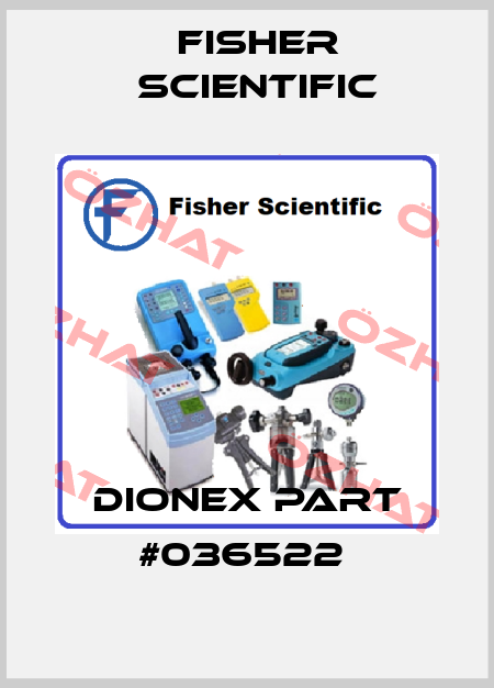 DIONEX PART #036522  Fisher Scientific