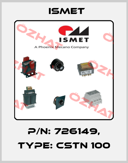 P/N: 726149, Type: CSTN 100 Ismet