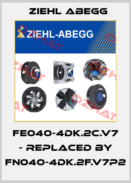 FE040-4DK.2C.V7 - replaced by FN040-4DK.2F.V7P2 Ziehl Abegg