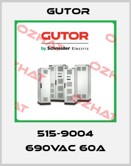 515-9004 690VAC 60A Gutor