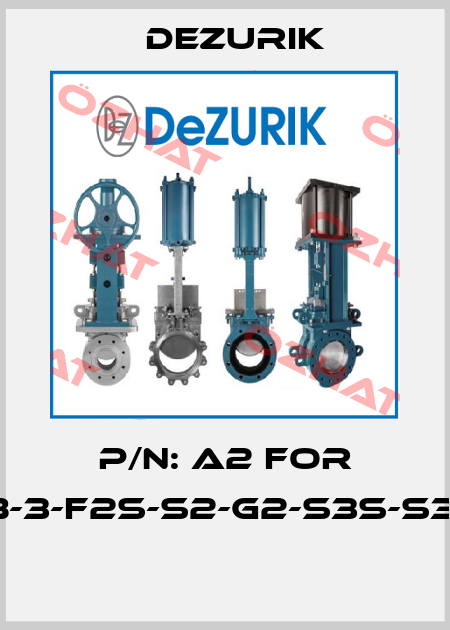 P/N: A2 FOR UPB-3-F2S-S2-G2-S3S-S3-S9  DeZurik