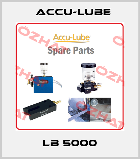 LB 5000 Accu-Lube