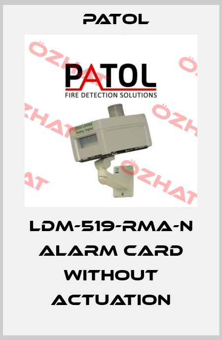 LDM-519-RMA-N Alarm Card without Actuation Patol