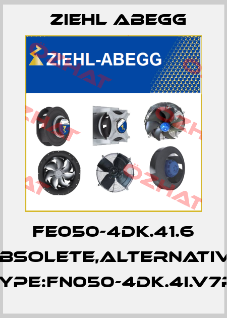 FE050-4DK.41.6 obsolete,alternative Type:FN050-4DK.4I.V7P1 Ziehl Abegg