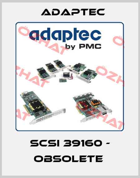 SCSI 39160 - OBSOLETE  Adaptec
