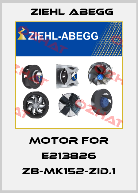Motor for E213826 Z8-MK152-ZID.1 Ziehl Abegg