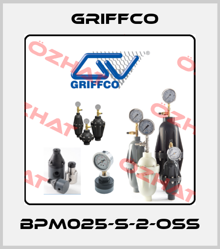 BPM025-S-2-OSS Griffco