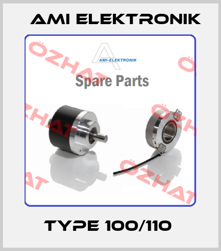 TYPE 100/110  Ami Elektronik