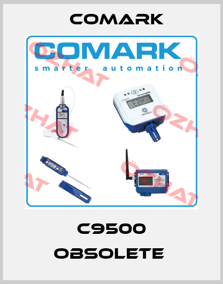 C9500 obsolete  Comark