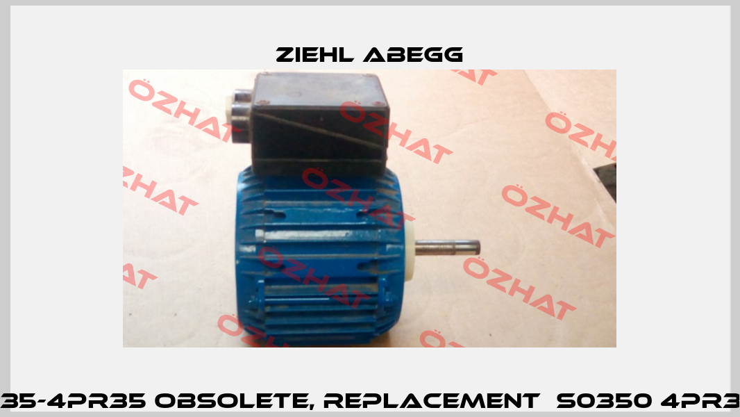 S35-4PR35 obsolete, replacement  S0350 4PR35 Ziehl Abegg
