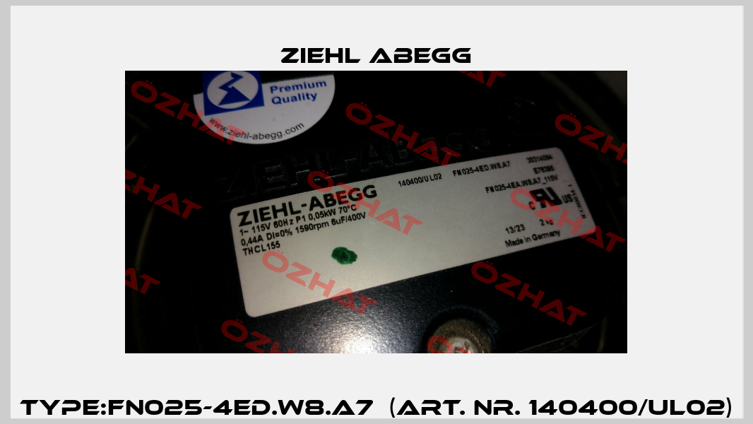 Type:FN025-4ED.W8.A7  (Art. Nr. 140400/UL02) Ziehl Abegg