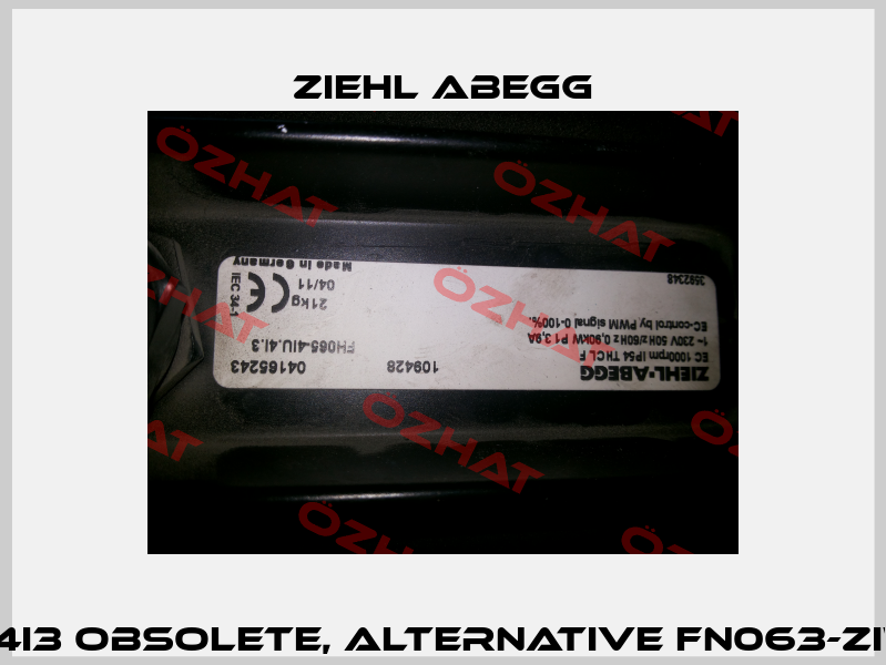FH065-4IU.4I3 obsolete, alternative FN063-ZIW.DG.A7P2  Ziehl Abegg