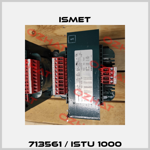 713561 / ISTU 1000 Ismet